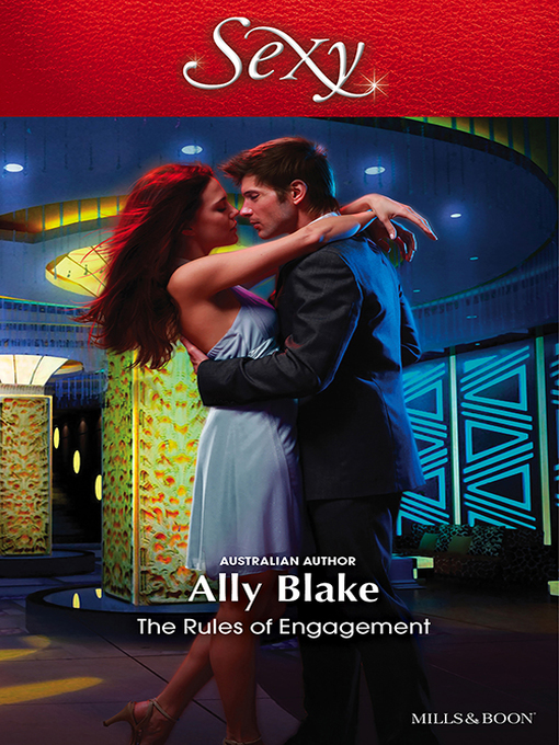 Title details for The Rules of Engagement by Ally Blake - Available